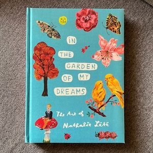 In the Garden of My Dreams Nathalie Lete